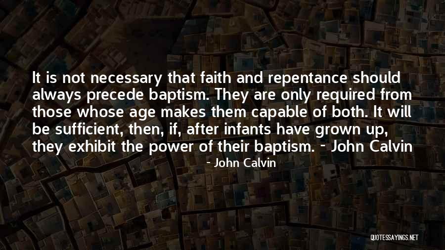 Exhibit Quotes By John Calvin Exhibit Quotes By John Calvin