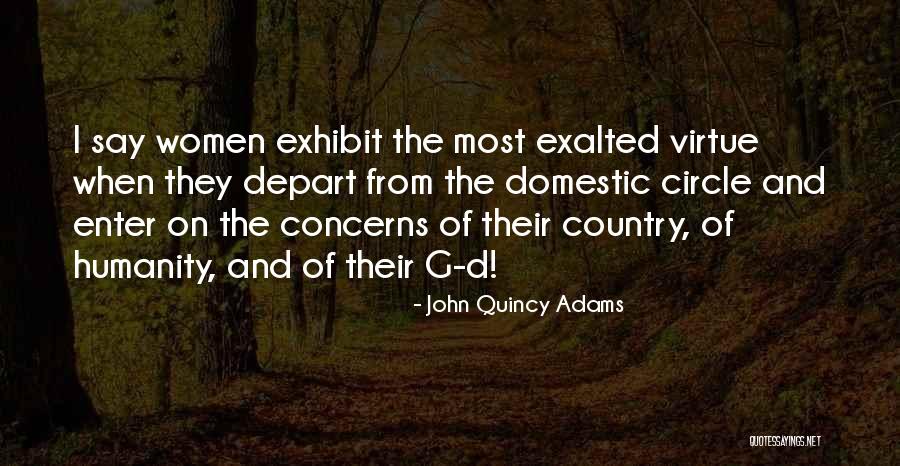 Exhibit Quotes By John Quincy Adams Exhibit Quotes By John Quincy Adams