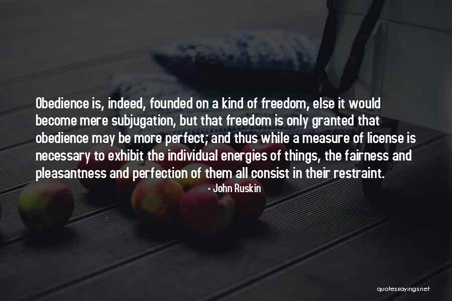 Exhibit Quotes By John Ruskin Exhibit Quotes By John Ruskin