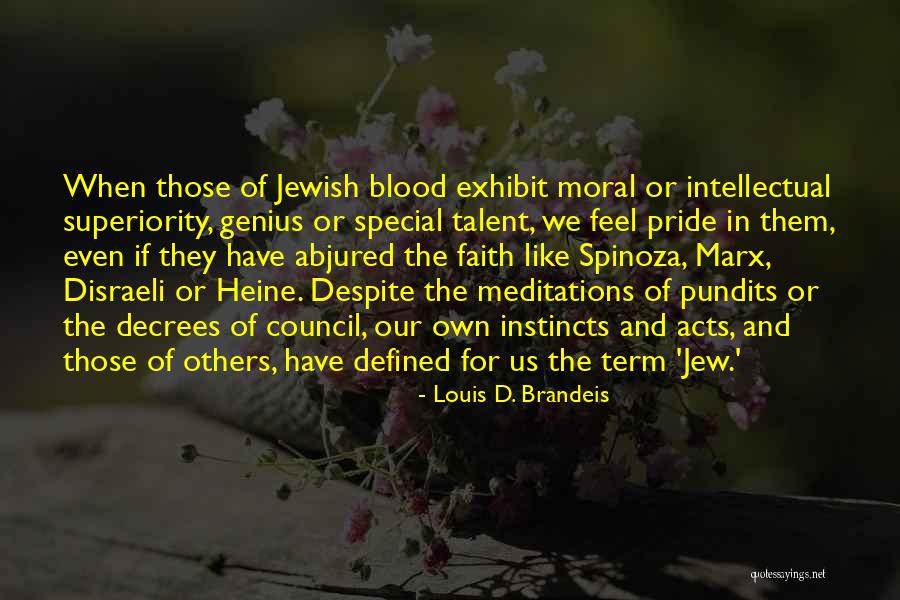 Exhibit Quotes By Louis D. Brandeis Exhibit Quotes By Louis D. Brandeis