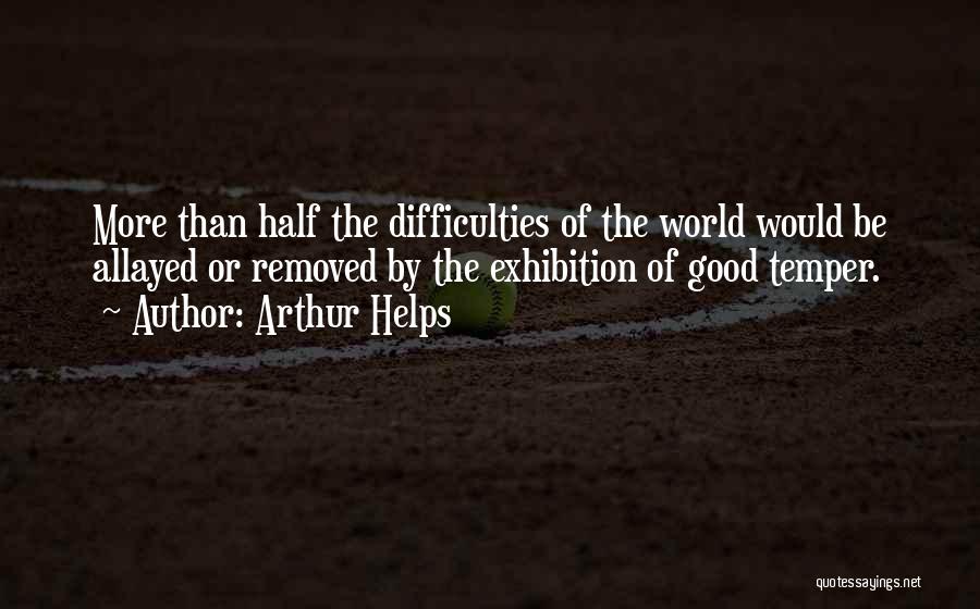 Exhibition Quotes By Arthur Helps