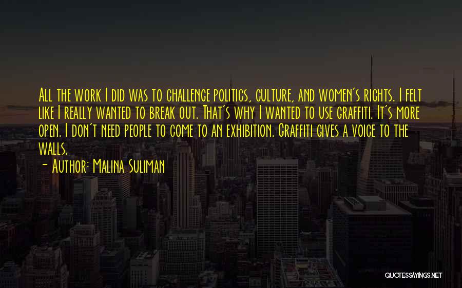 Exhibition Quotes By Malina Suliman