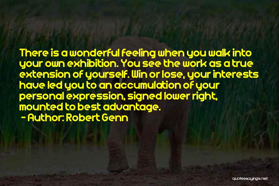 Exhibition Quotes By Robert Genn