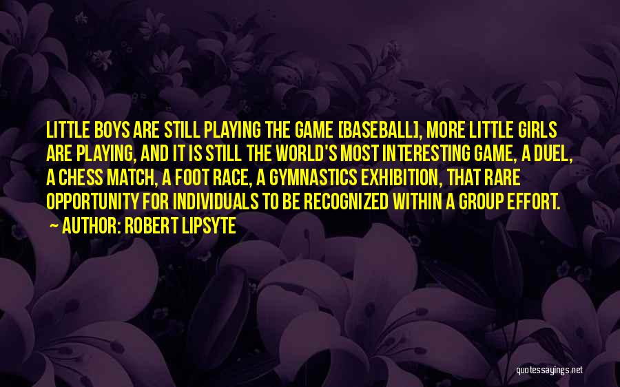 Exhibition Quotes By Robert Lipsyte