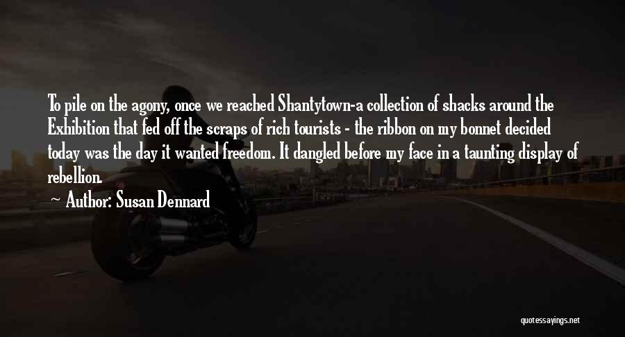 Exhibition Quotes By Susan Dennard