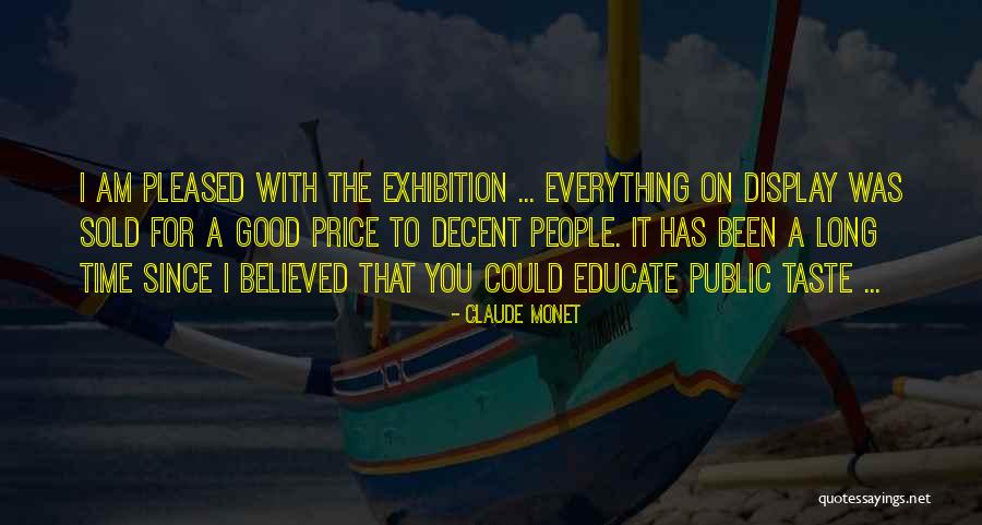 Exhibitions Quotes By Claude Monet