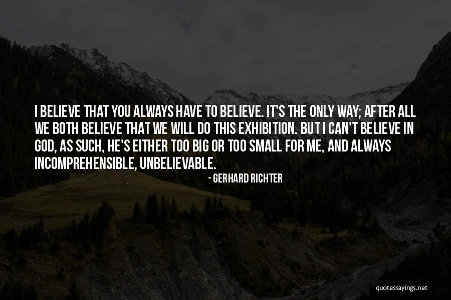 Exhibitions Quotes By Gerhard Richter