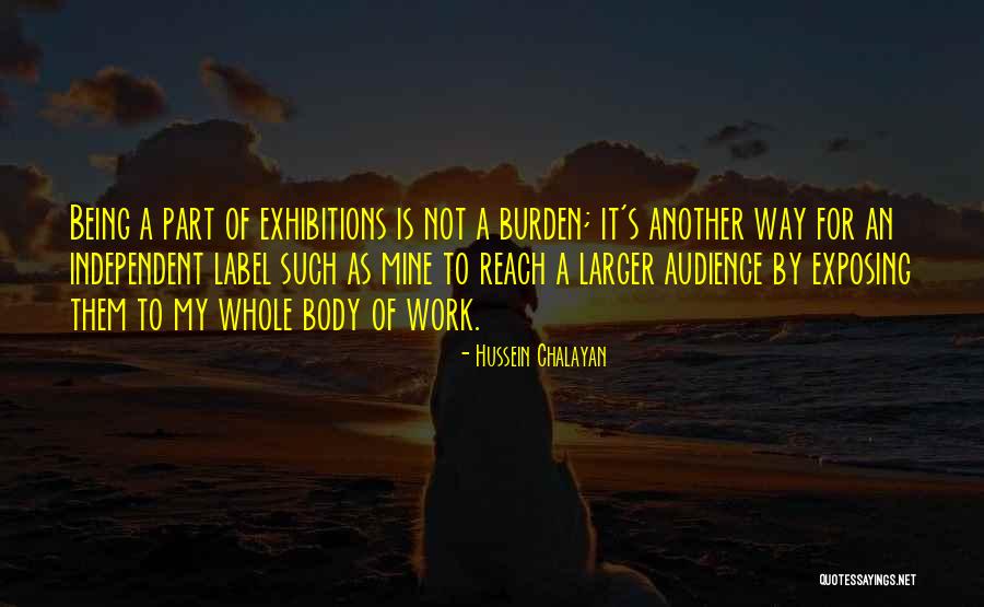 Exhibitions Quotes By Hussein Chalayan