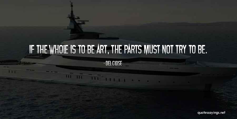 Exhilarated Mood Quotes By Del Close Exhilarated Mood Quotes By Del Close