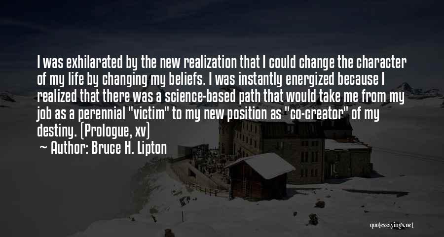 Exhilarated Quotes By Bruce H. Lipton