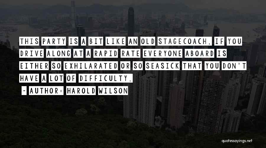 Exhilarated Quotes By Harold Wilson
