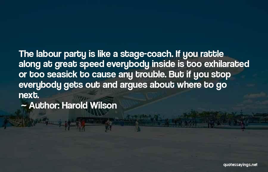 Exhilarated Quotes By Harold Wilson