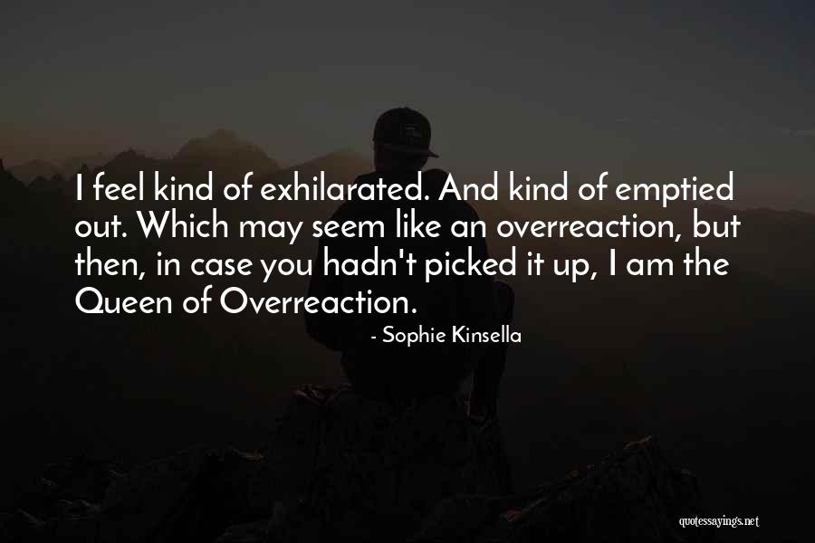 Exhilarated Quotes By Sophie Kinsella