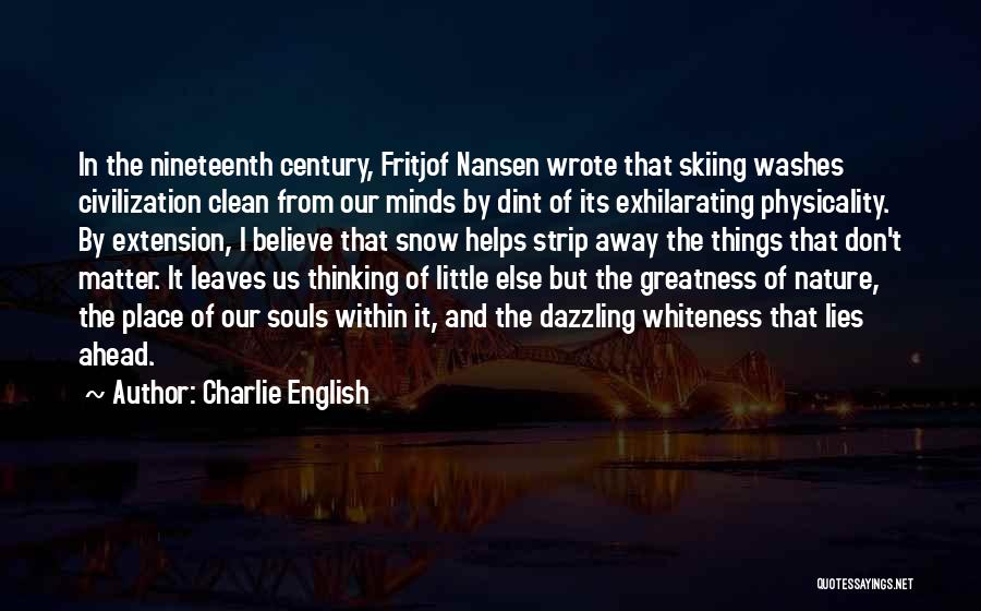 Exhilarating Quotes By Charlie English
