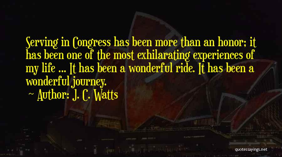 Exhilarating Quotes By J. C. Watts