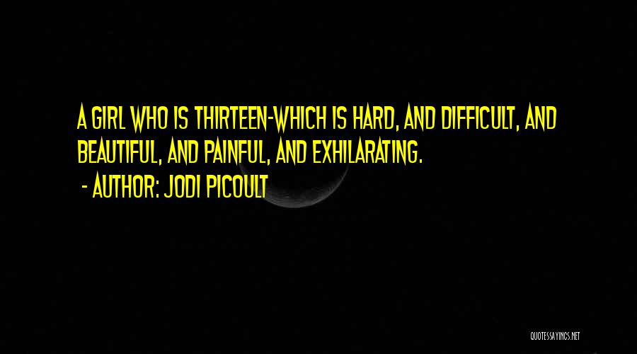 Exhilarating Quotes By Jodi Picoult