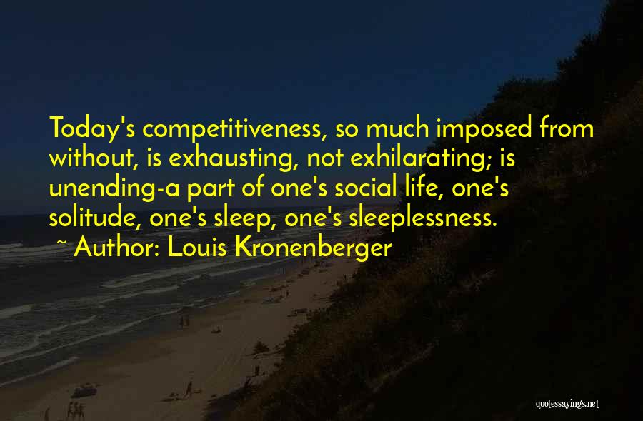 Exhilarating Quotes By Louis Kronenberger