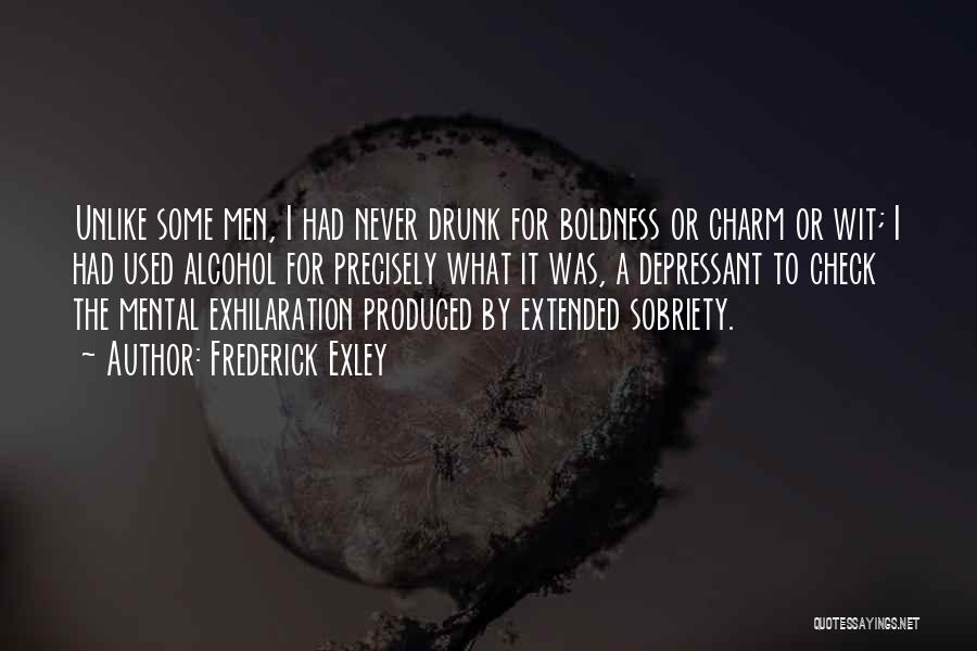 Exhilaration Quotes By Frederick Exley