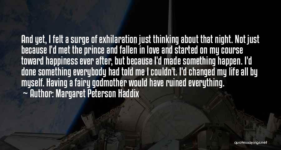 Exhilaration Quotes By Margaret Peterson Haddix