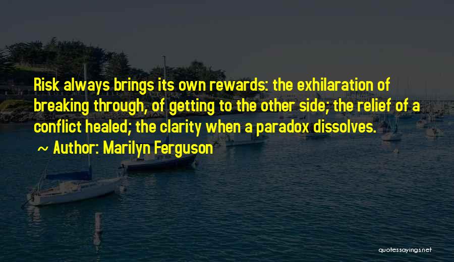 Exhilaration Quotes By Marilyn Ferguson