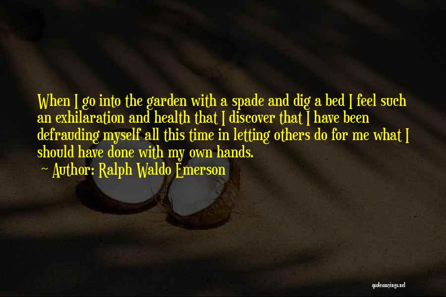 Exhilaration Quotes By Ralph Waldo Emerson