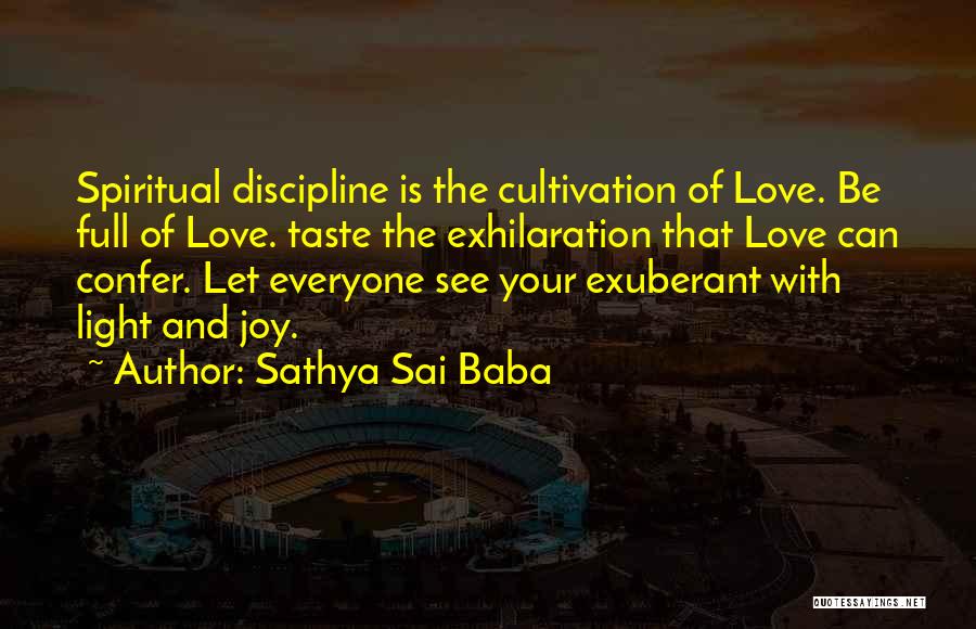 Exhilaration Quotes By Sathya Sai Baba