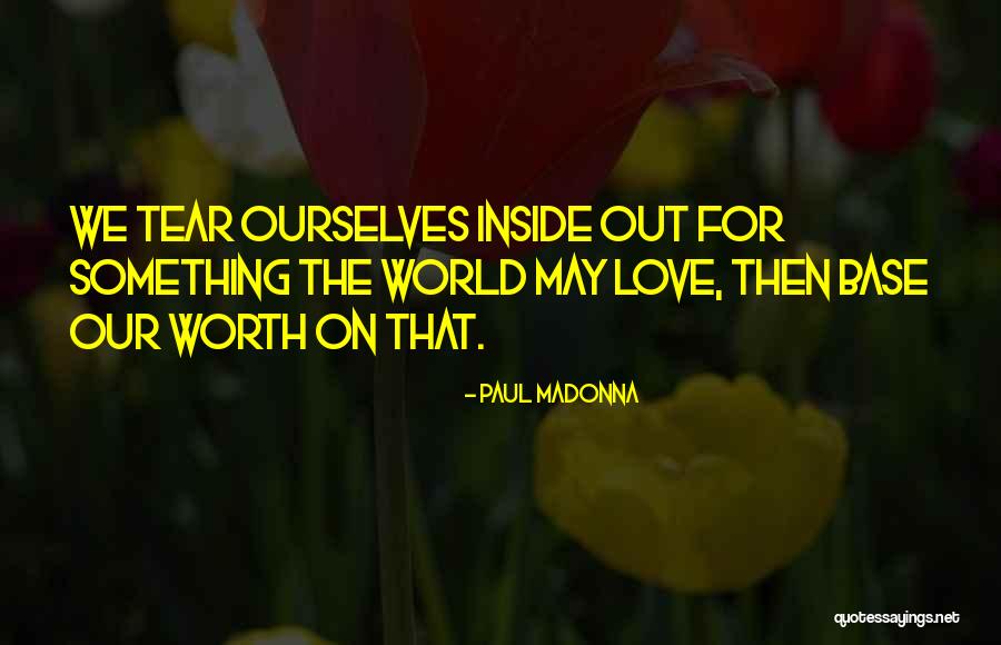 Exhled Quotes By Paul Madonna Exhled Quotes By Paul Madonna