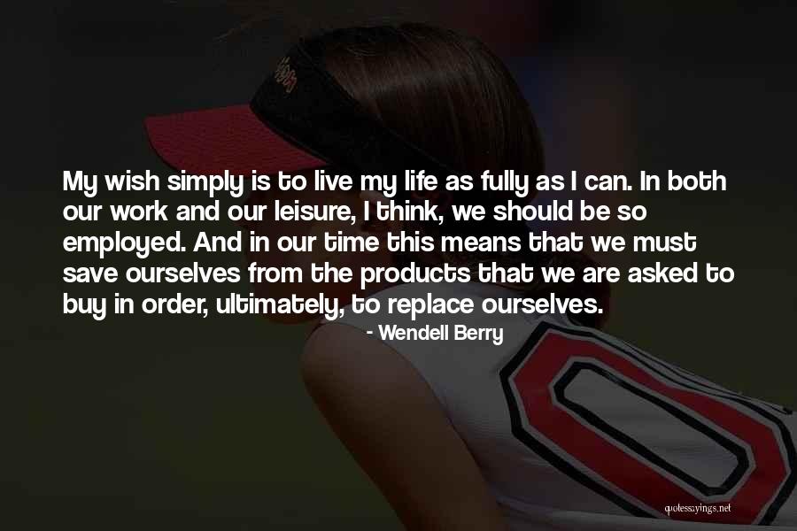 Exhorted Prodded Quotes By Wendell Berry Exhorted Prodded Quotes By Wendell Berry