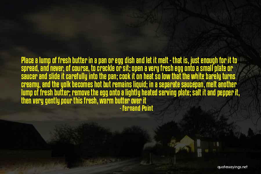 Exhorters Quotes By Fernand Point Exhorters Quotes By Fernand Point