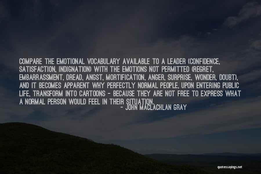 Exhorts Quotes By John MacLachlan Gray Exhorts Quotes By John MacLachlan Gray