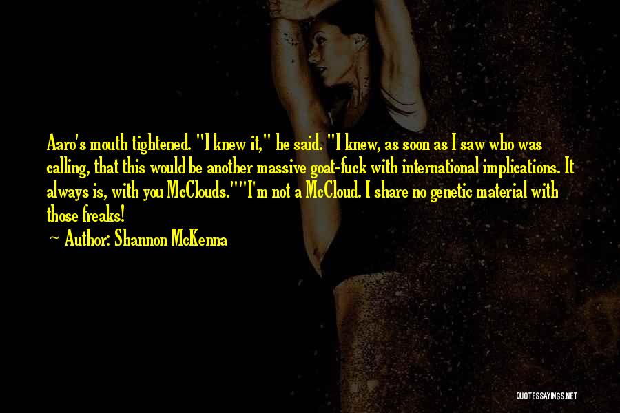 Exhumed Show Quotes By Shannon McKenna