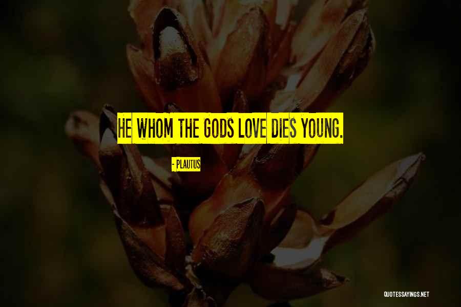 Exhumes Quotes By Plautus Exhumes Quotes By Plautus