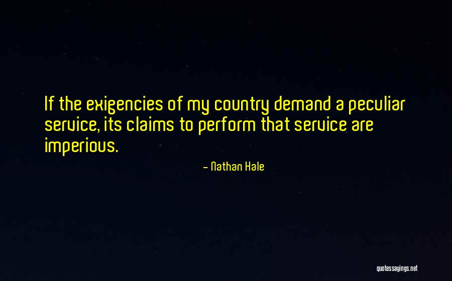 Exigencies Of Service Quotes By Nathan Hale Exigencies Of Service Quotes By Nathan Hale