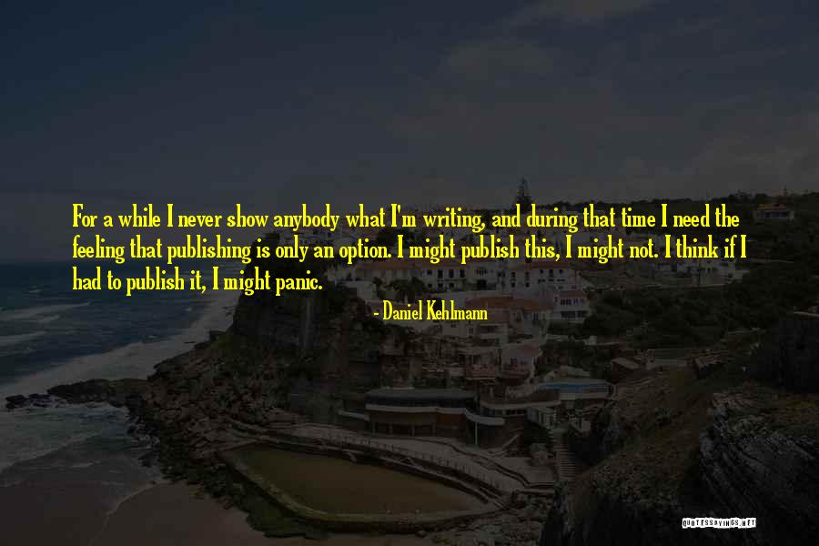 Exigency In Rhetoric Quotes By Daniel Kehlmann Exigency In Rhetoric Quotes By Daniel Kehlmann