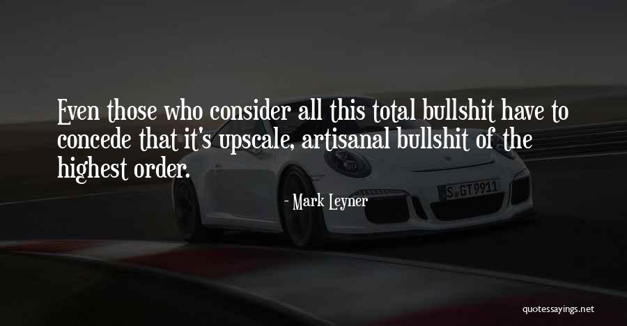 Exigent In A Sentence Quotes By Mark Leyner Exigent In A Sentence Quotes By Mark Leyner
