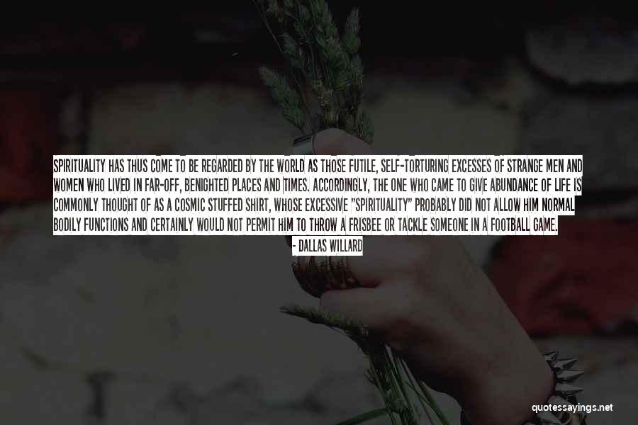 Exigido En Quotes By Dallas Willard Exigido En Quotes By Dallas Willard