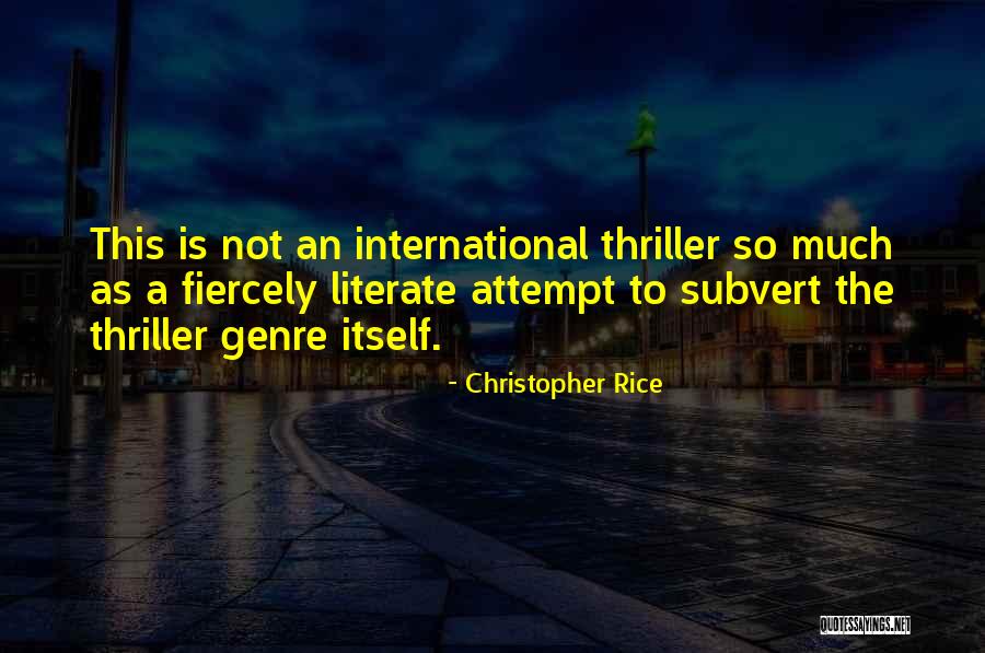 Exijam Quotes By Christopher Rice Exijam Quotes By Christopher Rice