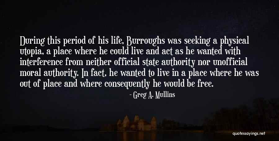 Exiled Life Quotes By Greg A. Mullins Exiled Life Quotes By Greg A. Mullins