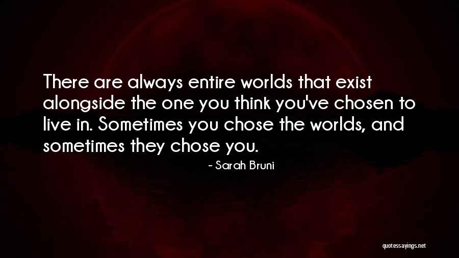 Exist And Exist Quotes By Sarah Bruni Exist And Exist Quotes By Sarah Bruni