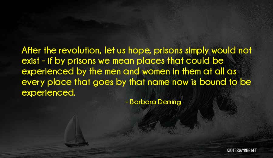 Exist Mean Quotes By Barbara Deming Exist Mean Quotes By Barbara Deming