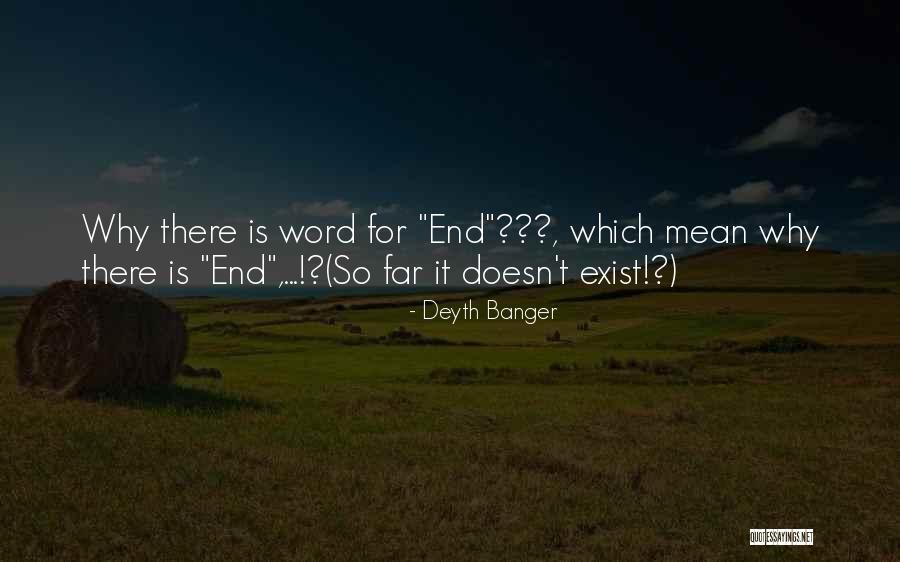 Exist Mean Quotes By Deyth Banger Exist Mean Quotes By Deyth Banger