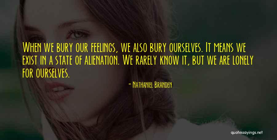 Exist Mean Quotes By Nathaniel Branden Exist Mean Quotes By Nathaniel Branden