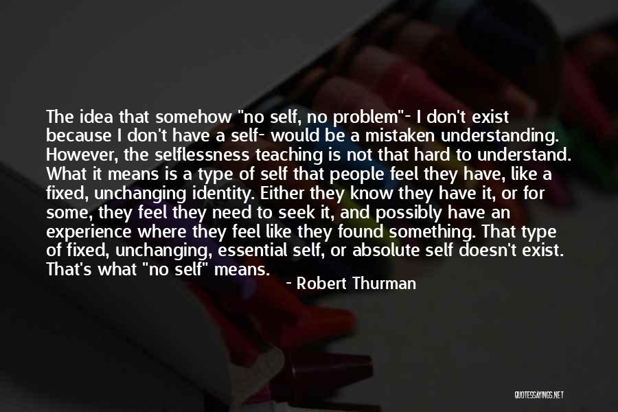 Exist Mean Quotes By Robert Thurman Exist Mean Quotes By Robert Thurman