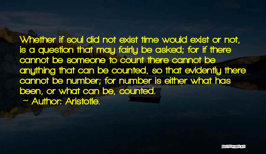 Exist Quotes By Aristotle.