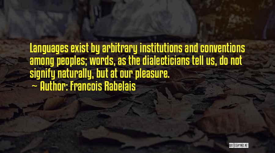 Exist Quotes By Francois Rabelais