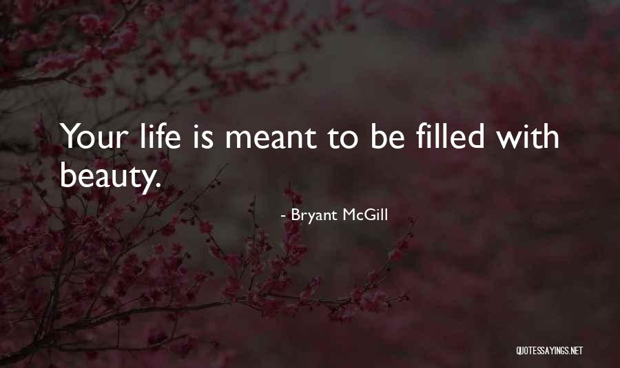 Existance Quotes By Bryant McGill Existance Quotes By Bryant McGill
