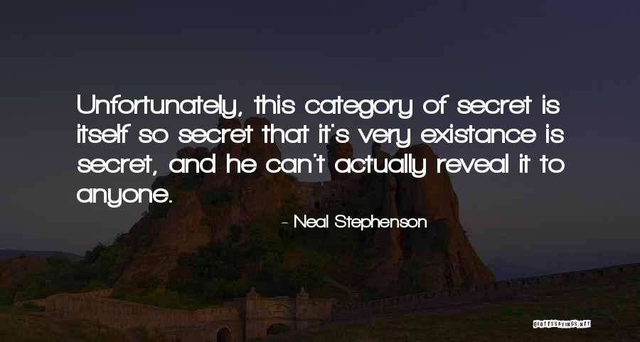 Existance Quotes By Neal Stephenson Existance Quotes By Neal Stephenson