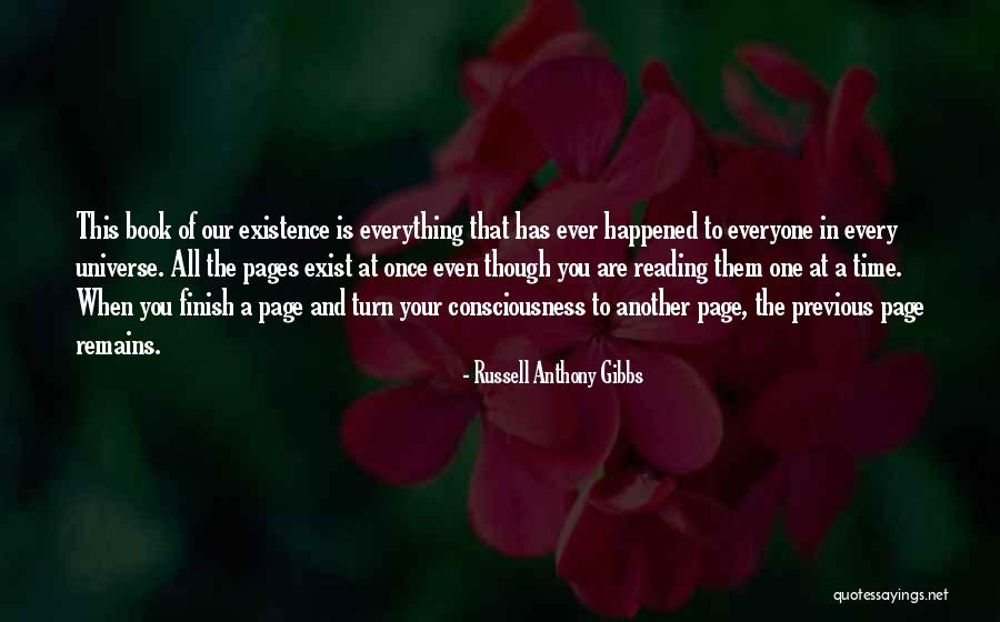 Existance Quotes By Russell Anthony Gibbs Existance Quotes By Russell Anthony Gibbs