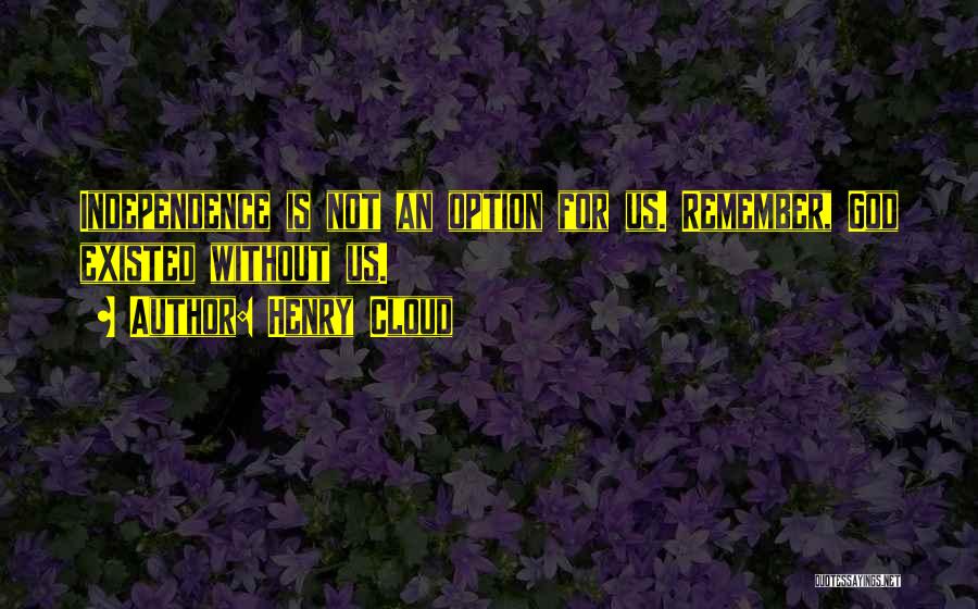 Existed Quotes By Henry Cloud