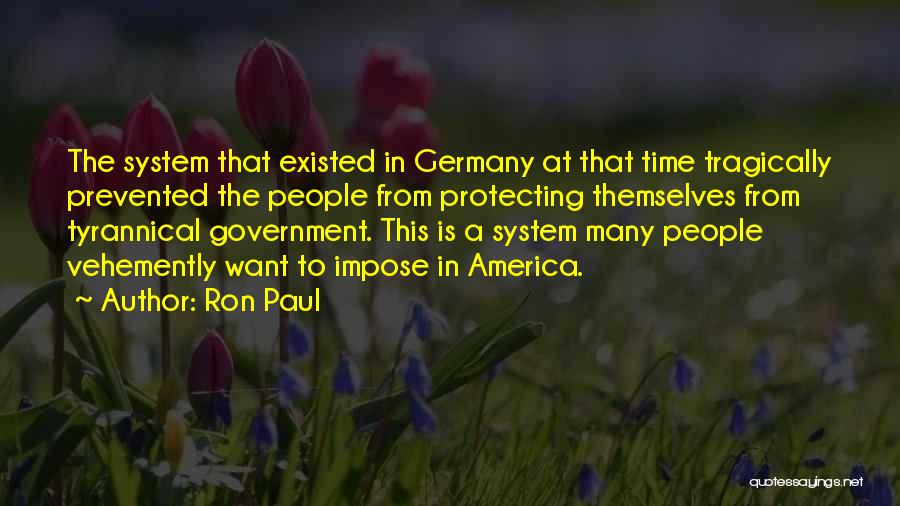 Existed Quotes By Ron Paul